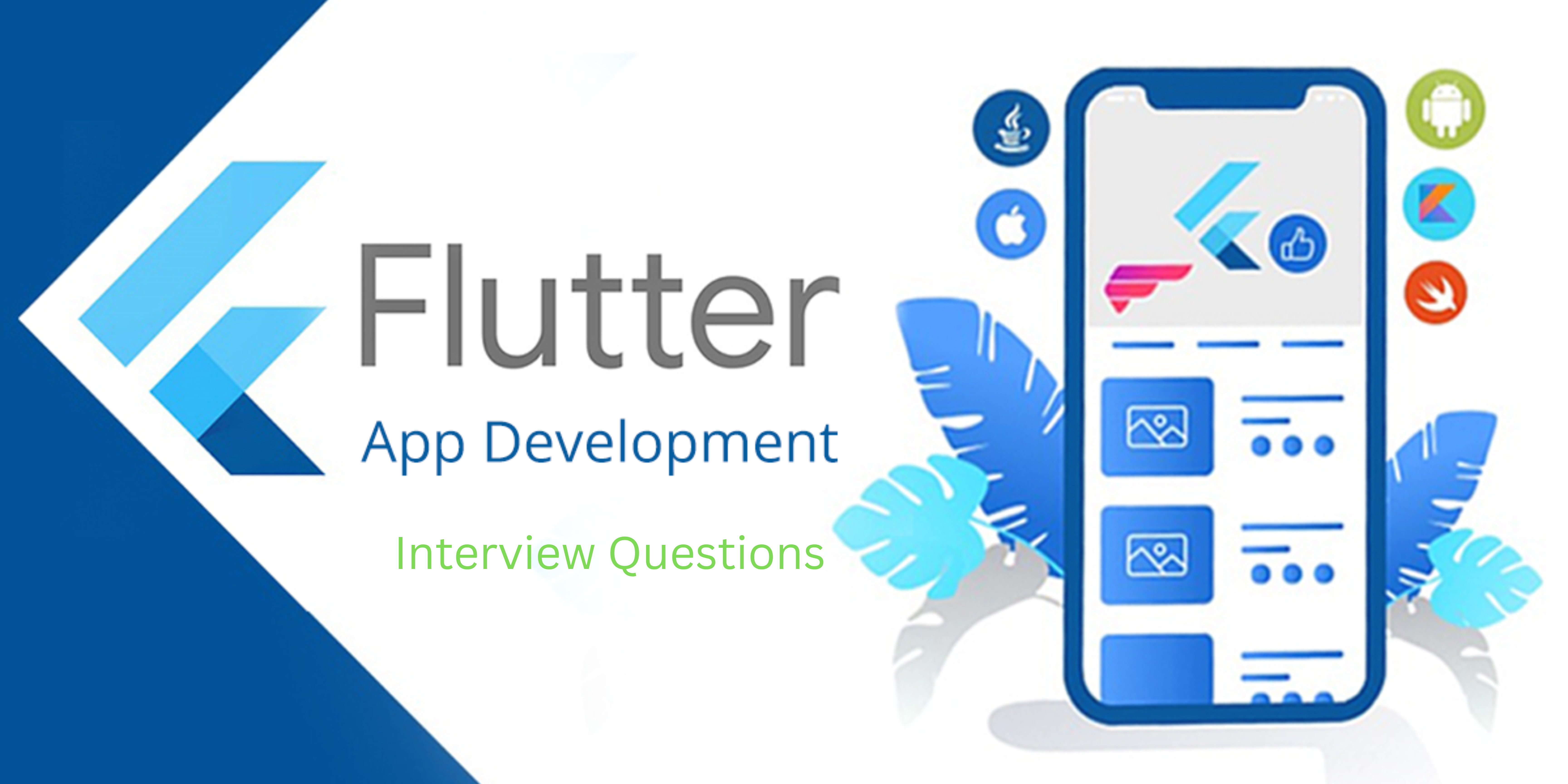 Your paragraph text Flutter Interview Questions and Answer